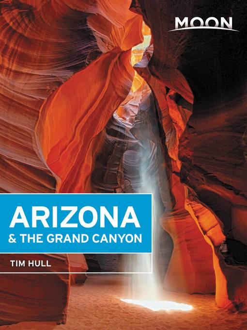 Title details for Moon Arizona & the Grand Canyon by Tim Hull - Wait list